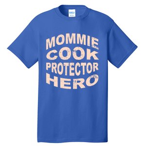 Mommie Cook Protector Hero Mom Profession Superhero Chef Gift Tall T-Shirt