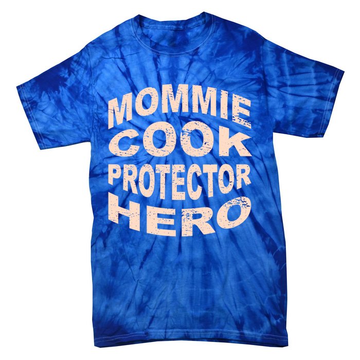 Mommie Cook Protector Hero Mom Profession Superhero Chef Gift Tie-Dye T-Shirt