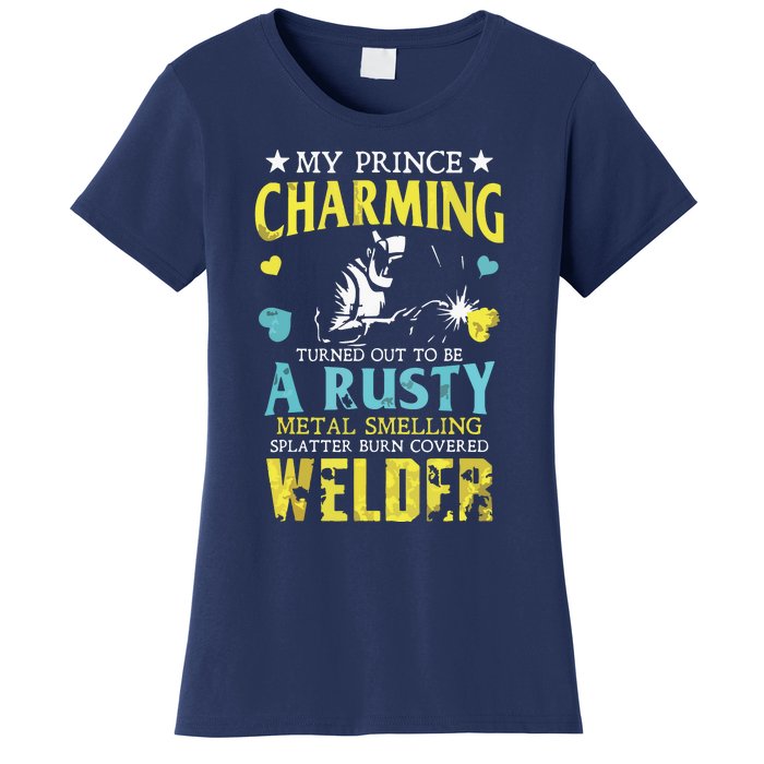 My Charming Prince Is A Welder Welding Gear Welder Wife Premium Women's T-Shirt