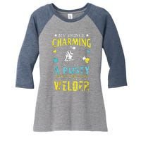 My Charming Prince Is A Welder Welding Gear Welder Wife Premium Women's Tri-Blend 3/4-Sleeve Raglan Shirt