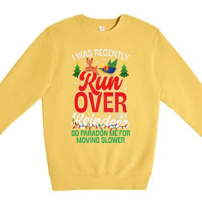 Merry Christmas Pardon I Was Recently Run Over By A Reindeer Premium Crewneck Sweatshirt