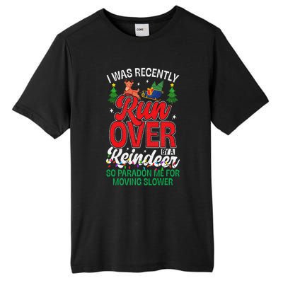 Merry Christmas Pardon I Was Recently Run Over By A Reindeer Tall Fusion ChromaSoft Performance T-Shirt