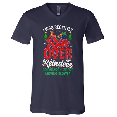 Merry Christmas Pardon I Was Recently Run Over By A Reindeer V-Neck T-Shirt