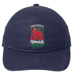 Merry Christmas Pardon I Was Recently Run Over By A Reindeer 7-Panel Snapback Hat