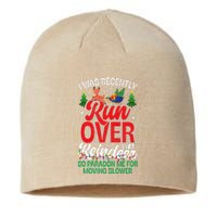 Merry Christmas Pardon I Was Recently Run Over By A Reindeer Sustainable Beanie