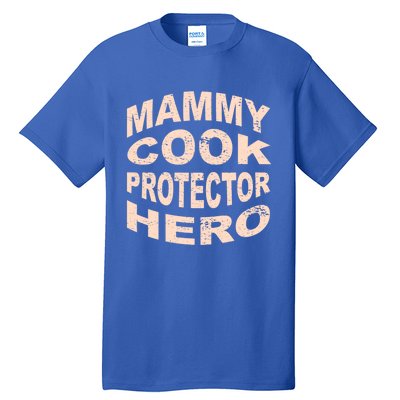 Mammy Cook Protector Hero Mom Profession Superhero Chef Gift Tall T-Shirt