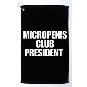 Micropenis Club President Funny Meme Sarcastic Stupid Cringe Platinum Collection Golf Towel