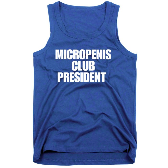 Micropenis Club President Funny Meme Sarcastic Stupid Cringe Tank Top