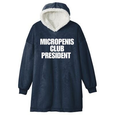 Micropenis Club President Funny Meme Sarcastic Stupid Cringe Hooded Wearable Blanket