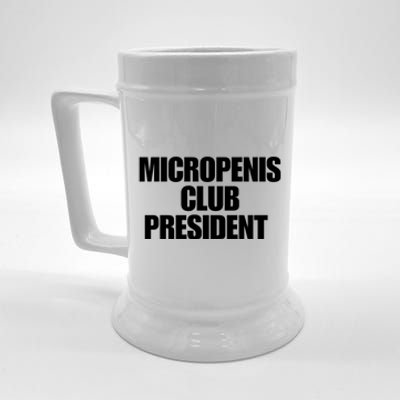 Micropenis Club President Funny Meme Sarcastic Stupid Cringe Beer Stein