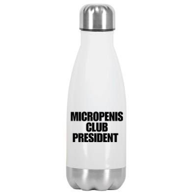 Micropenis Club President Funny Meme Sarcastic Stupid Cringe Stainless Steel Insulated Water Bottle