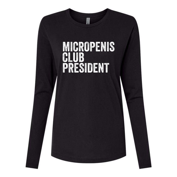 Micropenis Club President Funny Meme Sarcastic Stupid Cringe Womens Cotton Relaxed Long Sleeve T-Shirt