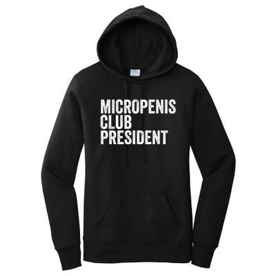 Micropenis Club President Funny Meme Sarcastic Stupid Cringe Women's Pullover Hoodie