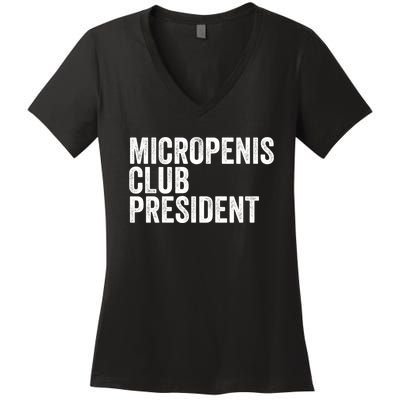 Micropenis Club President Funny Meme Sarcastic Stupid Cringe Women's V-Neck T-Shirt