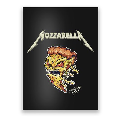 Mozzarella Creeping Pizza Foodie Chef Baker Cook Heavy Poster
