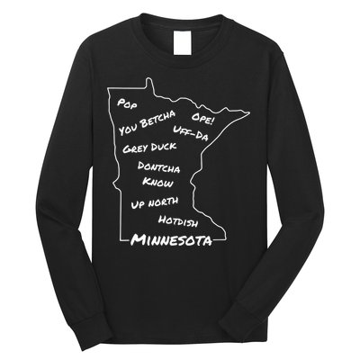 Minnesota Common Phrase Funny Midwestern Design Long Sleeve Shirt
