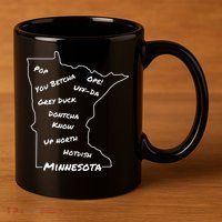 Minnesota Common Phrase Funny Midwestern Design 11oz C Handle Ceramic Mug