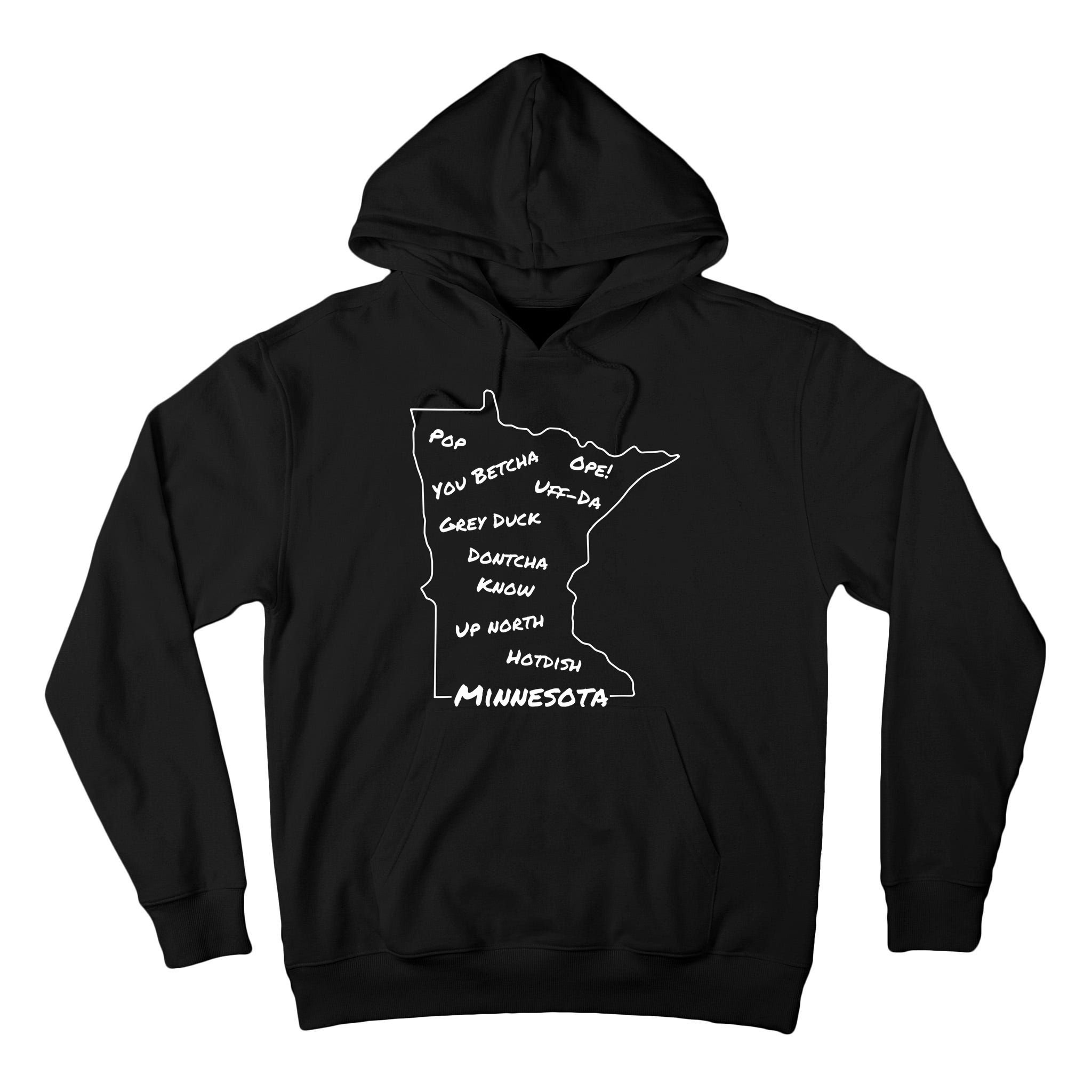 Minnesota Common Phrase Funny Midwestern Design Tall Hoodie