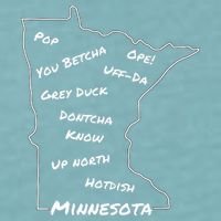 Minnesota Common Phrase Funny Midwestern Design Sueded Cloud Jersey T-Shirt