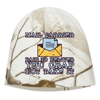 Mail Carrier Paid To Deliver You Crap Not Take It Kati - Camo Knit Beanie