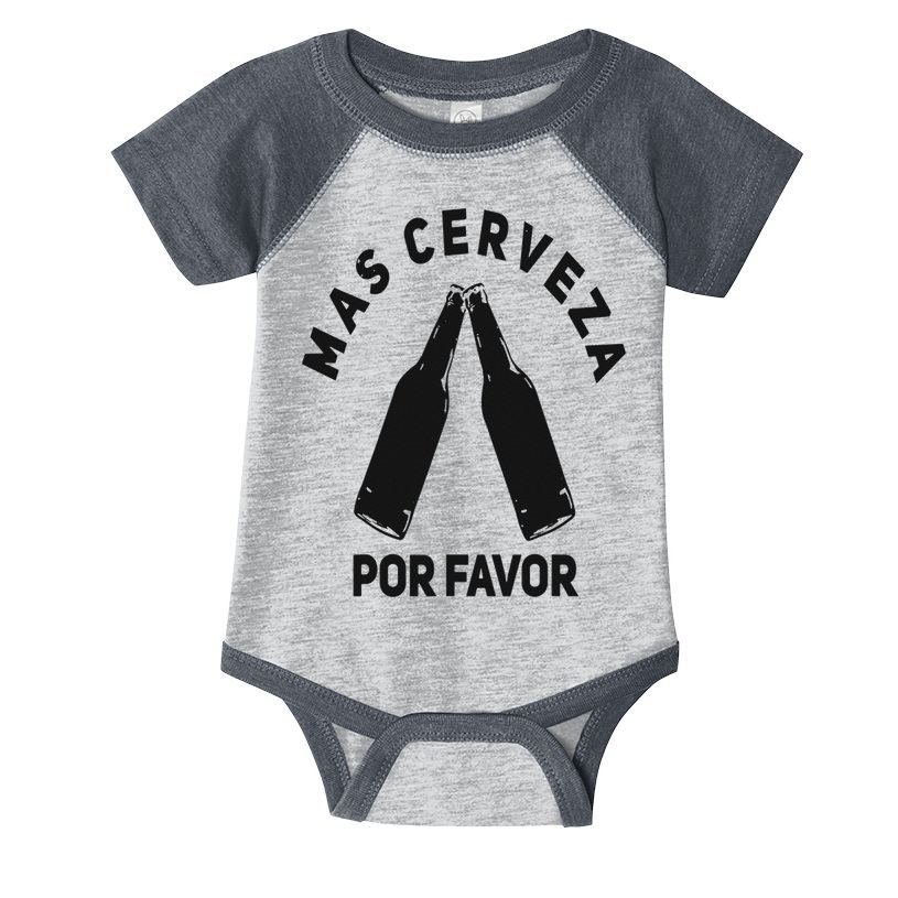 Mas Cerveza Por Favor Cinco De Mayo Fathers Day Beer Infant Baby Jersey Bodysuit