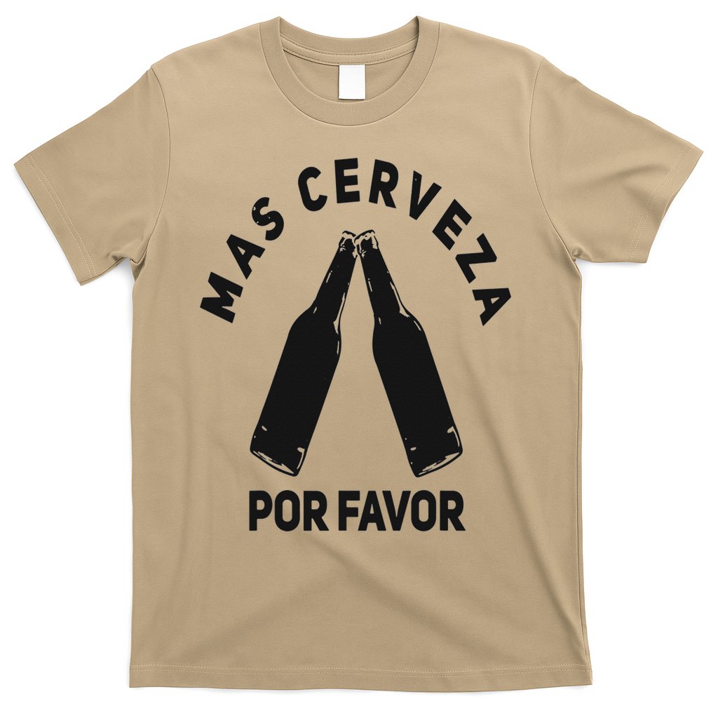 Mas Cerveza Por Favor Cinco De Mayo Fathers Day Beer T-Shirt
