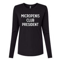 Micropenis Club President Funny Meme Sarcastic Stupid Cringe Womens Cotton Relaxed Long Sleeve T-Shirt