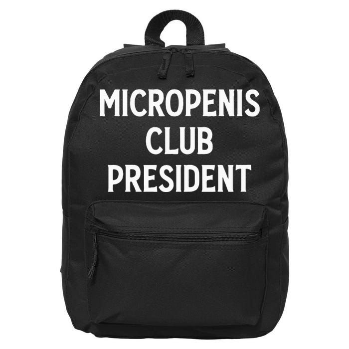 Micropenis Club President Funny Meme Sarcastic Stupid Cringe 16 in Basic Backpack