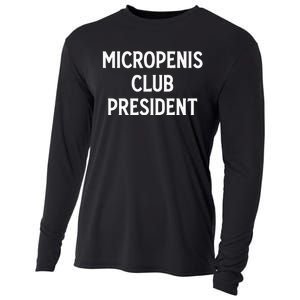 Micropenis Club President Funny Meme Sarcastic Stupid Cringe Cooling Performance Long Sleeve Crew