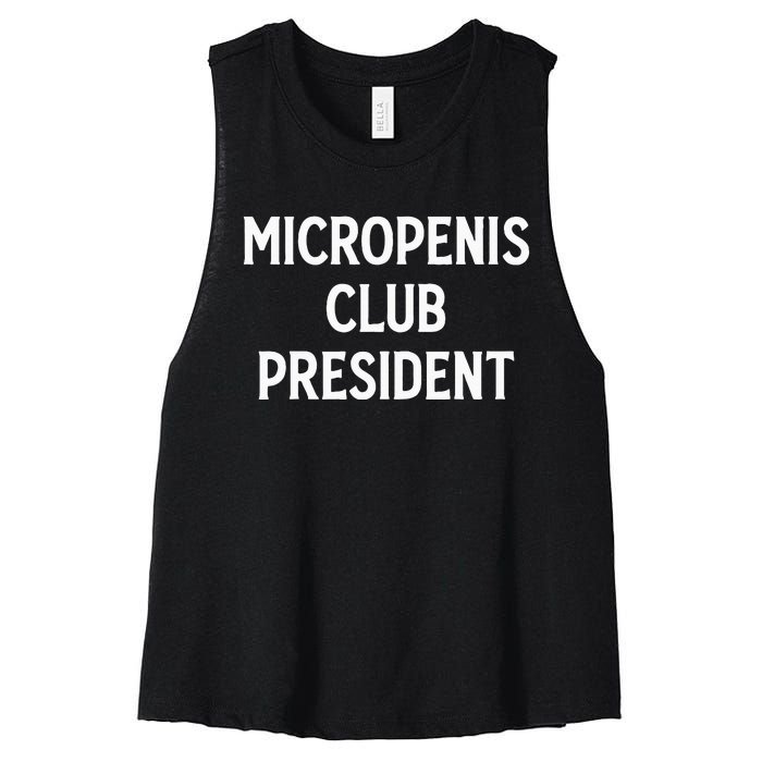 Micropenis Club President Funny Meme Sarcastic Stupid Cringe Women's Racerback Cropped Tank