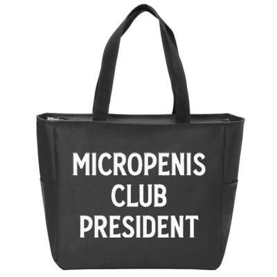 Micropenis Club President Funny Meme Sarcastic Stupid Cringe Zip Tote Bag