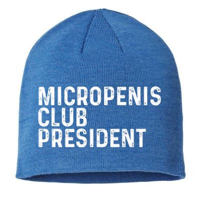 Micropenis Club President Funny Meme Sarcastic Stupid Cringe Sustainable Beanie