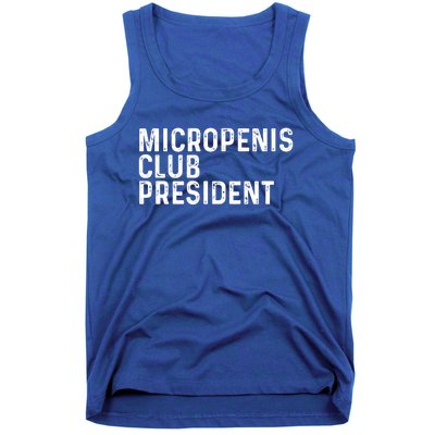 Micropenis Club President Funny Meme Sarcastic Stupid Cringe Tank Top