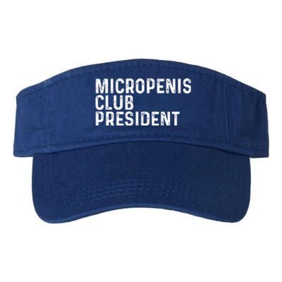 Micropenis Club President Funny Meme Sarcastic Stupid Cringe Valucap Bio-Washed Visor