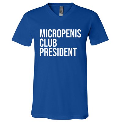 Micropenis Club President Funny Meme Sarcastic Stupid Cringe V-Neck T-Shirt