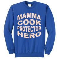 Mamma Cook Protector Hero Mom Profession Superhero Chef Gift Tall Sweatshirt