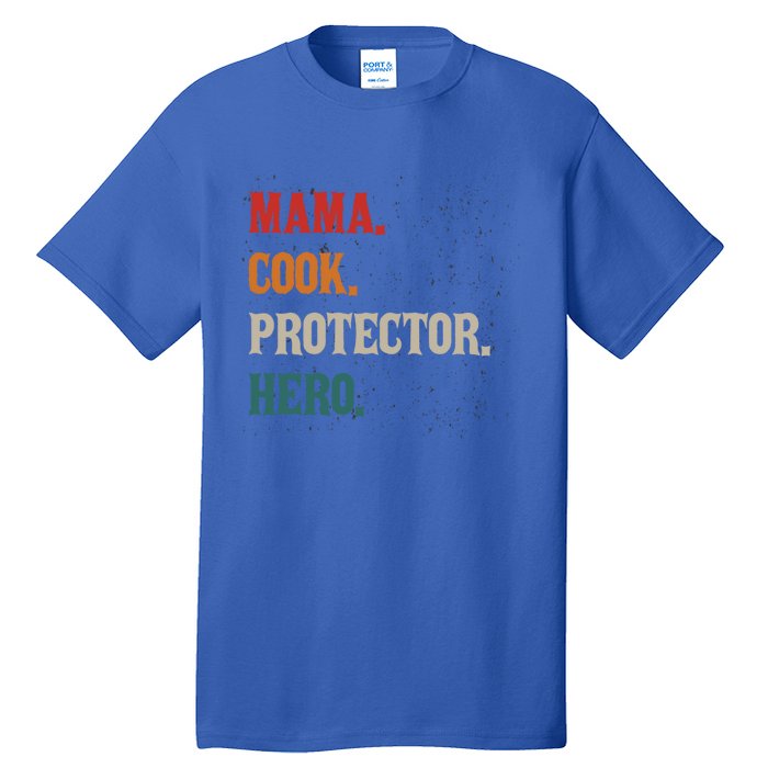 Mama Cook Protector Hero Mom Mama Chef Cooker Profession Gift Tall T-Shirt