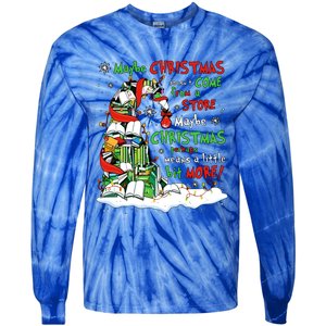 Maybe Christmas Perhaps Means Little Bit More Teacher Gift Tie-Dye Long Sleeve Shirt