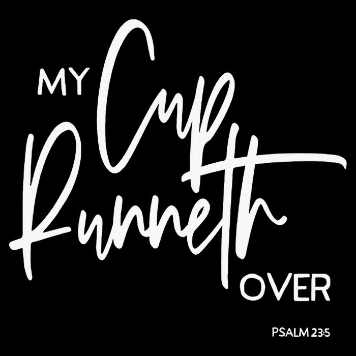 My Cup Runneth Over Psalm 235 Bible Verse Christian Faith  Cooling Performance Crew T-Shirt
