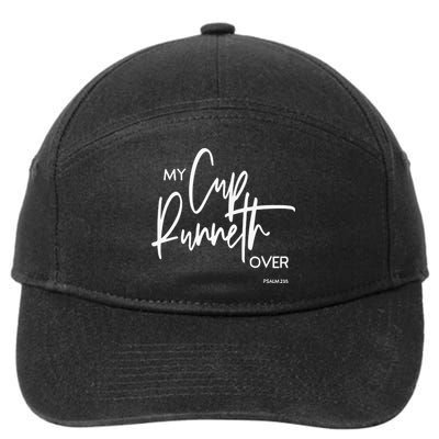 My Cup Runneth Over Psalm 235 Bible Verse Christian Faith  7-Panel Snapback Hat