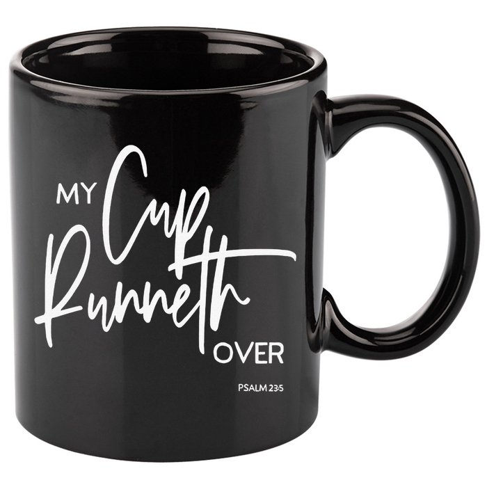 My Cup Runneth Over Psalm 235 Bible Verse Christian Faith  11oz C Handle Ceramic Mug