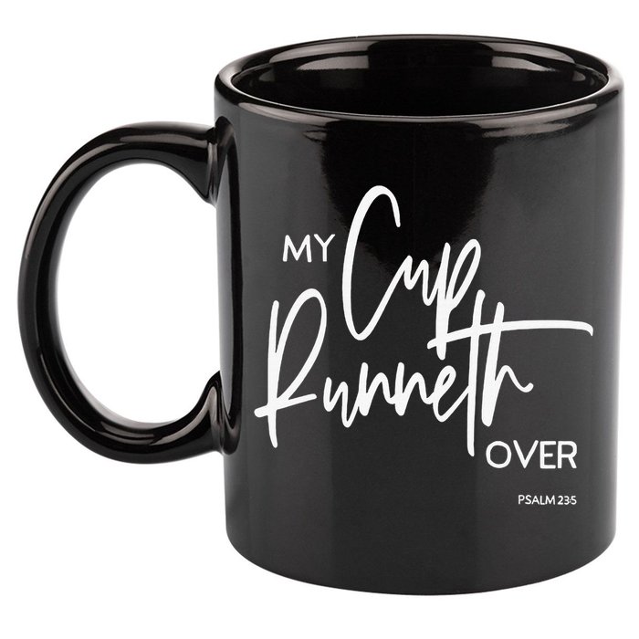 My Cup Runneth Over Psalm 235 Bible Verse Christian Faith  11oz C Handle Ceramic Mug