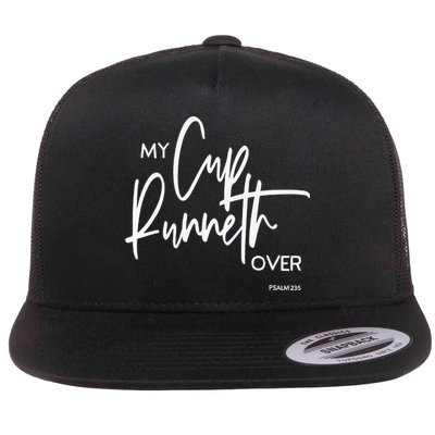 My Cup Runneth Over Psalm 235 Bible Verse Christian Faith  Flatbill Hat