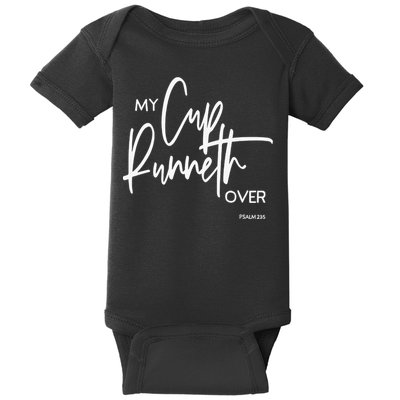 My Cup Runneth Over Psalm 235 Bible Verse Christian Faith  Baby Bodysuit