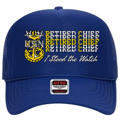 Master Chief Retired I Stood The Watch High Crown Mesh Back Trucker Hat