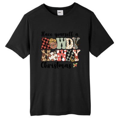 Merry Christmas Retro Xmas Have Yourself Rowdy Howdy Meaningful Gift Tall Fusion ChromaSoft Performance T-Shirt