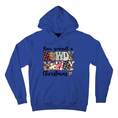 Merry Christmas Retro Xmas Have Yourself Rowdy Howdy Meaningful Gift Hoodie