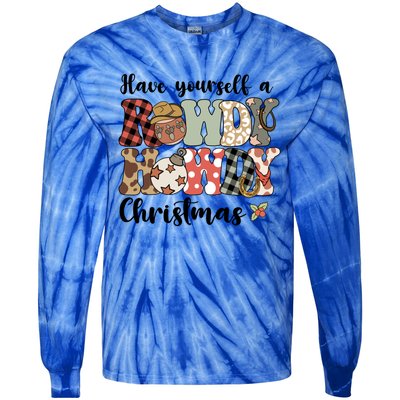 Merry Christmas Retro Xmas Have Yourself Rowdy Howdy Meaningful Gift Tie-Dye Long Sleeve Shirt