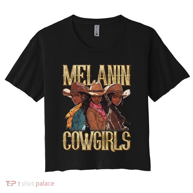 Melanin Cowgirl Rodeo African American Black Cowgirl Western Crop Top