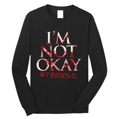 My C.H.E.M.I.C.A.L Romance Im Not Ok Long Sleeve Shirt